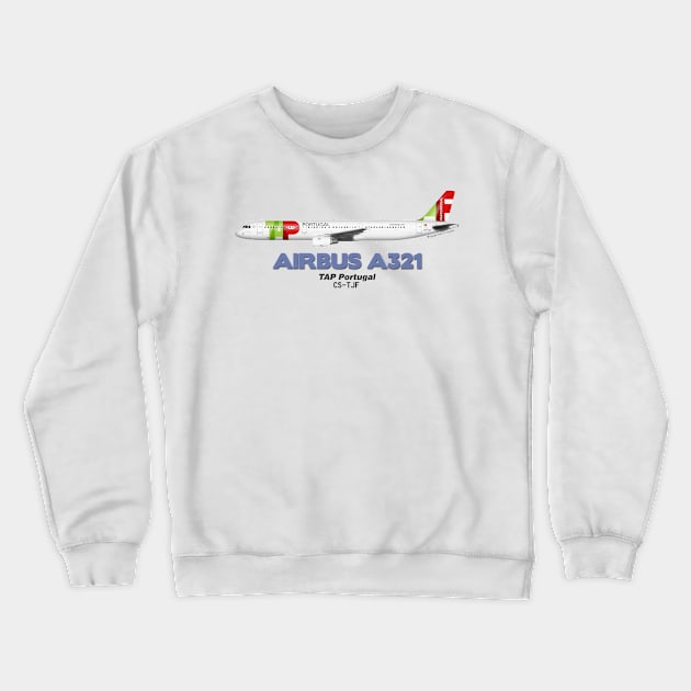 Airbus A321 - TAP Portugal Crewneck Sweatshirt by TheArtofFlying